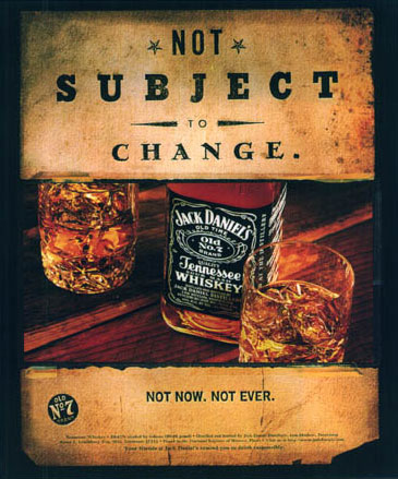 1993 Ford Bronco - Advertisement for Jack Daniels whiskey a bottle and two glasses with the slogans 'Not Subject to Change' and 'Not Now. Not Ever.'