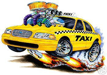 2001 Ford Crown Victoria - This cartoon shows a yellow taxi with a heavily modified engine and exhaust flames.