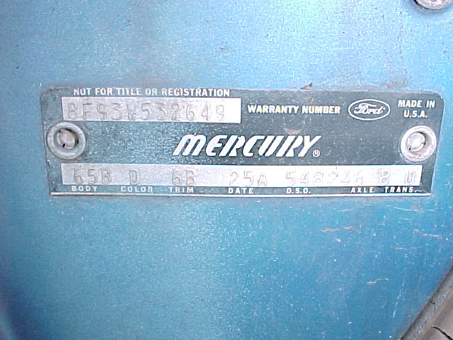 Mercury warranty plate with body 65B, color D, trim 6B and date 25A codes