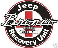 1979 Ford Bronco - This logo combines Jeep and Bronco branding with 'official truck of the Recovery Unit' text.