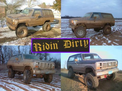 1985 Ford Bronco - This lifted Ford Bronco is shown in various muddy outdoor settings, with a decorative patch reading 'Ridin' Dirty'.