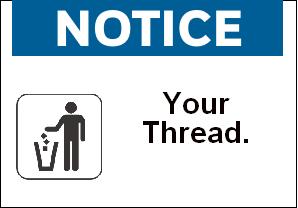 1999 Ford Crown Victoria - A sign reads 'NOTICE Your Thread.' with a graphic of a person throwing something in a trash can and a SuperMotors logo.