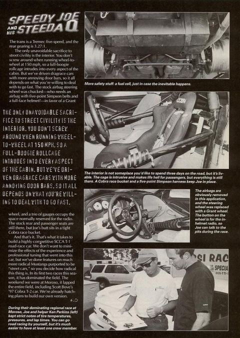1995 Ford Mustang - The interior of this 1997 Cobra T-2 race car features a roll cage, Cobra racing seat, and a Grant steering wheel, with airbags removed.