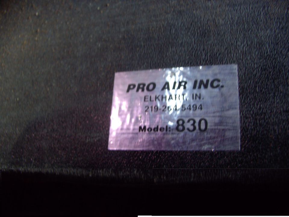 Label reads PRO AIR INC. ELKHART, IN. 219-264-5494 Model: 830