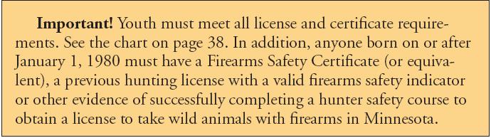 Text explains that youth need to meet license requirements and anyone born after Jan 1, 1980 needs a Firearms Safety Certificate or equivalent to hunt wild animals with firearms in Minnesota