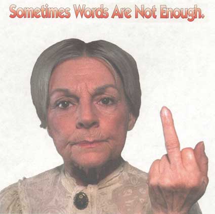 1989 Ford Bronco - An elderly woman with gray hair raises her middle finger toward the camera, with red text at the top reading 'Sometimes Words Are Not Enoug…