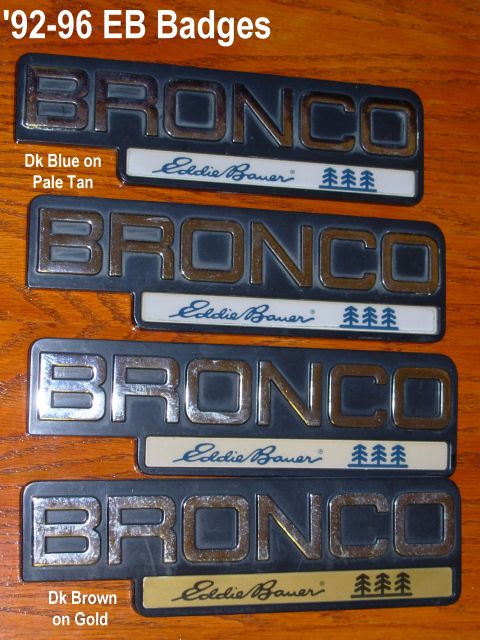1983 Ford Bronco - '92-96 Eddie Bauer Bronco fender badges Sold Bottom 2 Note 2 styles: '92-93 blue EB script on tan; '94-96 brown script on gold (F4TB-16B114…