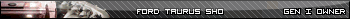 1993 Ford Taurus - Text reads "FORD TAURUS SHO GEN 3 OWNER" on a textured background.