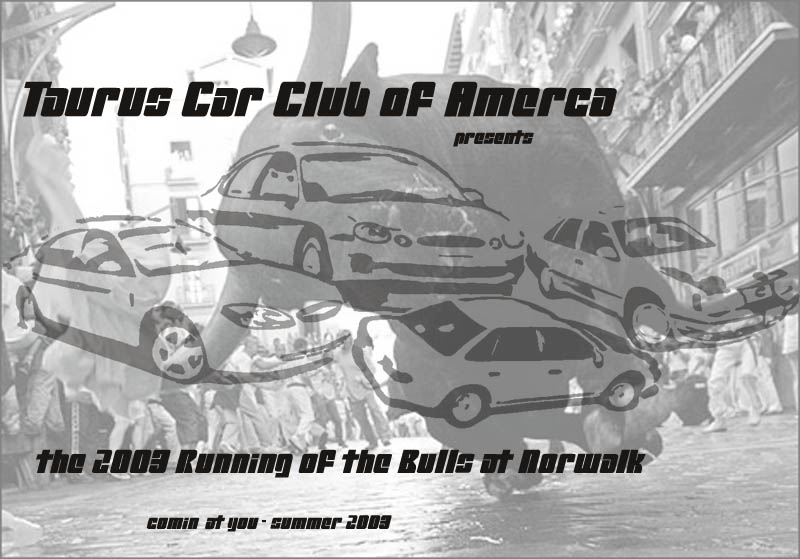 Taurus Car Club of America poster for the Running of the Bulls at Norwalk with Taurus sedans over a bull-run street scene