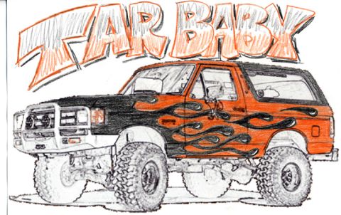 1981 Ford Bronco - Drawing of a 1981 Ford Bronco with custom flame paint and "TAR BABY" lettering.