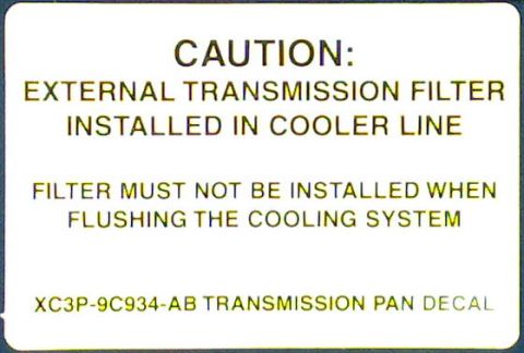 2007 Mercury Grand Marquis - This decal provides instructions for an external transmission filter installation and maintenance.