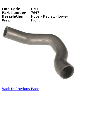 1978 Ford Mustang II - Lower radiator hose shown from the front. Part number 7647.