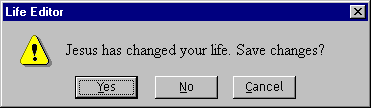 1985 Ford Crown Victoria LTD - A 'Life Editor' dialog box prompts the user to save changes after 'Jesus has changed your life'.