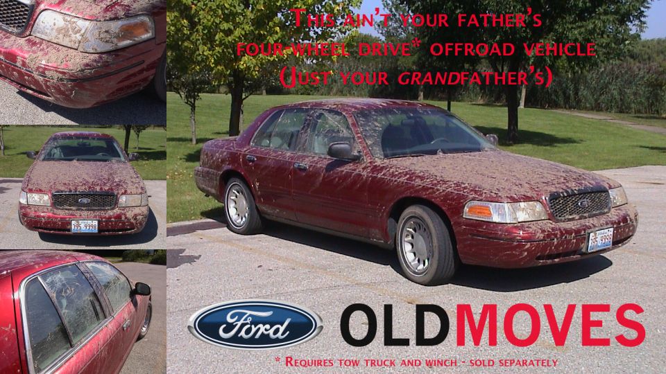 This ain't your father's four-wheel drive* offroad vehicle
(Just your grandfather's)

Requires tow truck and winch - Sold separately
