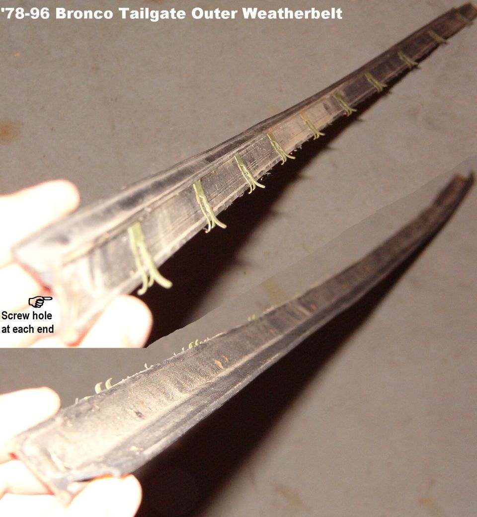 SOLD Tailgate Outer Weatherbelts (D8TZ9841610A)

These are the belts that wipe the outside of the rear glass on '78-96 Bronco tailgates. The rubber is still pliable, & all the flocking and clips are still present.  There is one tiny cut less than 1/2" long that I barely noticed.

For a writeup on installation & alignment, read this: 
http://www.fourdoorbronco.com/board/showthread.php?t=5224