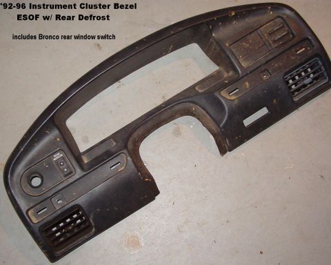 1983 Ford Bronco - SOLD '92-96 Bronco Instrument Cluster Bezel (F2TZ98044D70A) for rear defrost & ESOF, includes rear window switch [url=http://www.supermotor…