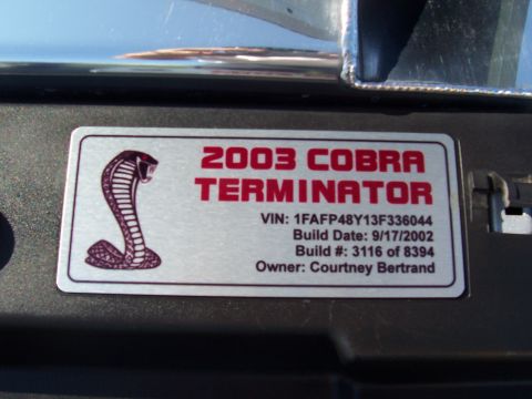 1973 Ford Mustang - This badge indicates the vehicle is a 2003 Cobra Terminator, not a 1973 Ford Mustang.