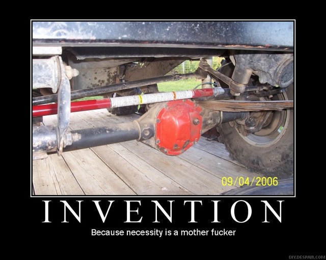 Demotivational poster INVENTION showing a red axle differential with field-repaired suspension