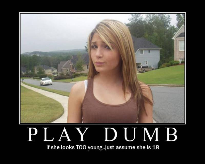 Demotivational poster of a young woman in a suburb titled PLAY DUMB