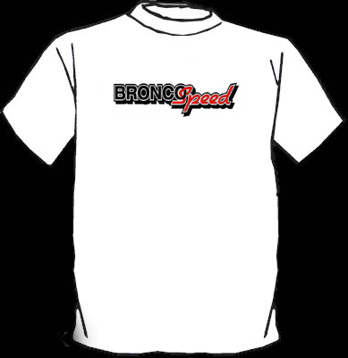 1984 Ford Bronco - This image shows a white t-shirt with "Bronco Speed" printed on the front.
