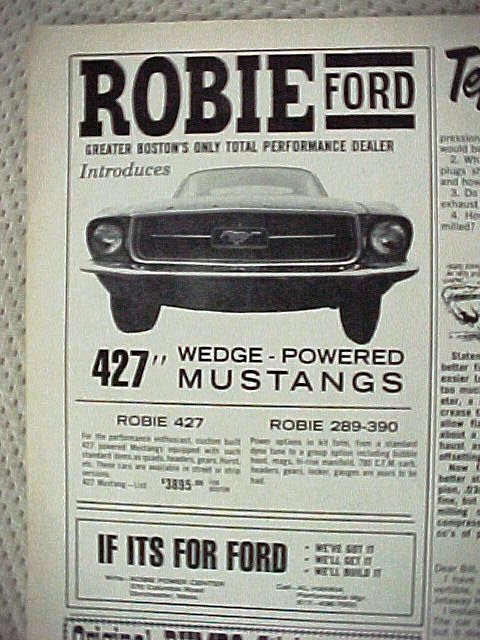 1968 Ford Mustang - Many dealers offered the 427 engine as a way to get more power. The Robie Ford package included headers and gears and a Hurst shifter for y…