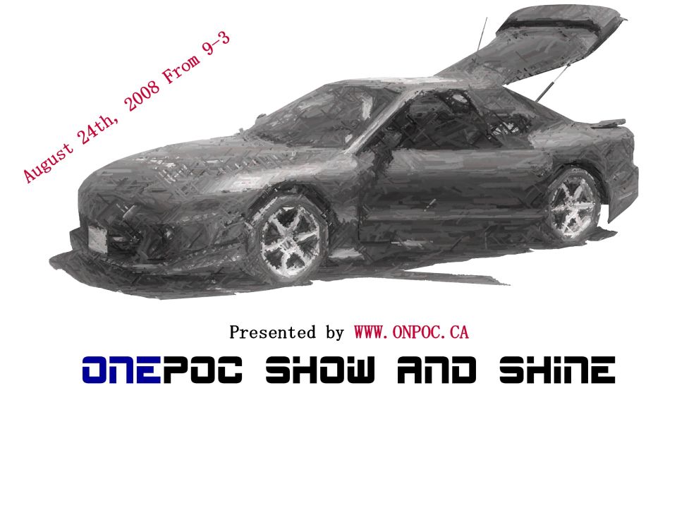 Drawing of a sports car with trunk open, text reads 'August 24th, 2008 From 9-3' and 'ONPOC SHOW AND SHINE'