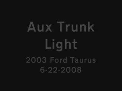 2003 Ford Taurus - Video demo of the trunk light