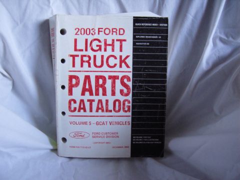 2007 Ford Mustang - Photograph of the 2003 Ford Light Truck Parts Catalog Volume 5 GCAT Vehicles cover.