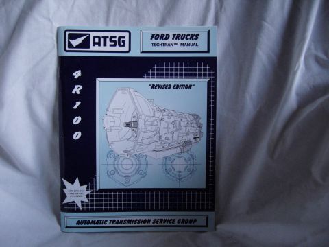 2007 Ford Mustang - Photo of the ATSG Ford Trucks 4R100 Techtran automatic transmission service manual cover with a transmission line drawing.