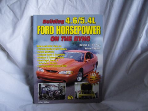 2007 Ford Mustang - Photo of the book cover 'Building 4.6/5.4L Ford Horsepower on the Dyno' by Richard Holdener.