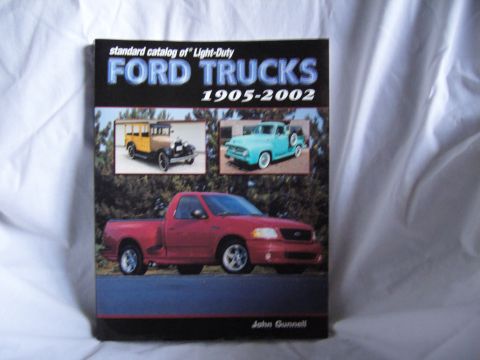 2007 Ford Mustang - Photo of the book cover 'Standard Catalog of Light-Duty Ford Trucks 1905-2002' by John Gunnell.