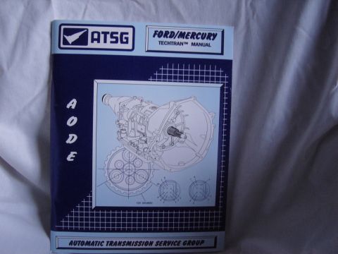 2007 Ford Mustang - Blue front cover of the ATSG Ford/Mercury AODE automatic transmission Techtran rebuild manual.