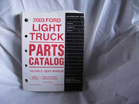 2007 Ford Mustang - Front cover of the 2003 Ford Light Truck Parts Catalog, Volume 3, GCAT vehicles.
