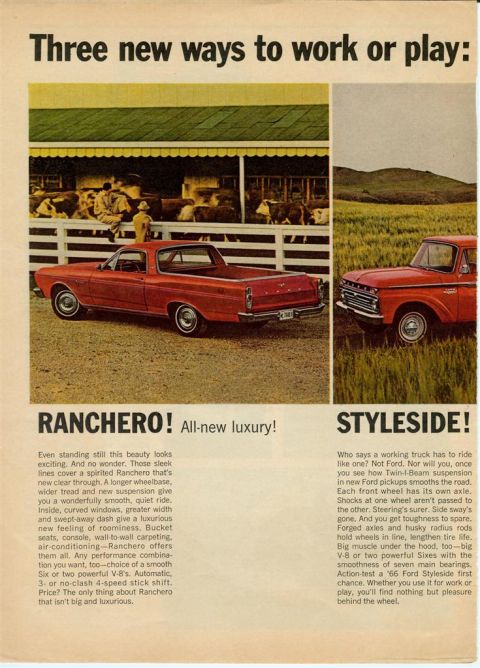 1966 Ford F-100 - Advertisement for the 1966 Ford Ranchero and Styleside pickup, highlighting their versatility for work and play.