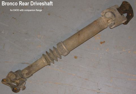 1983 Ford Bronco - SOLD Bronco E4OD Rear Driveshaft approx. 28\" between companion flanges