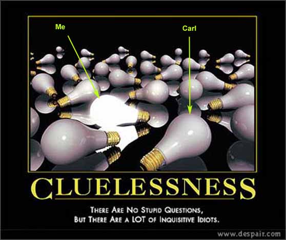 pile of light bulbs with arrows pointing to two of them labeled 'Me' and 'Carl'. The word 'CLUELESSNESS' is at the bottom