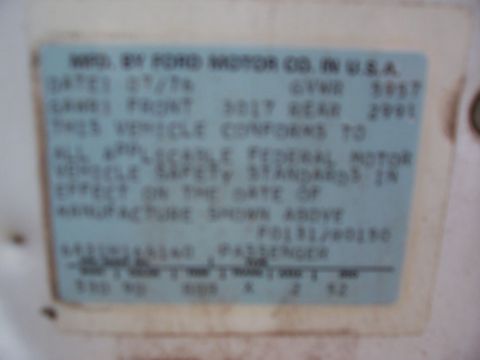 1976 Ford Torino - This is the cert label. Has to be one of the last Torinos, July 1976. When I pull the build sheet maybe I'll find out it was built on my bi…