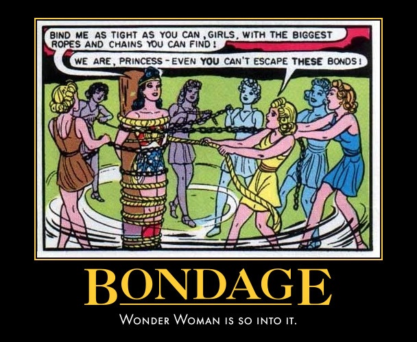 Comic-panel motivational meme captioned BONDAGE with Wonder Woman
