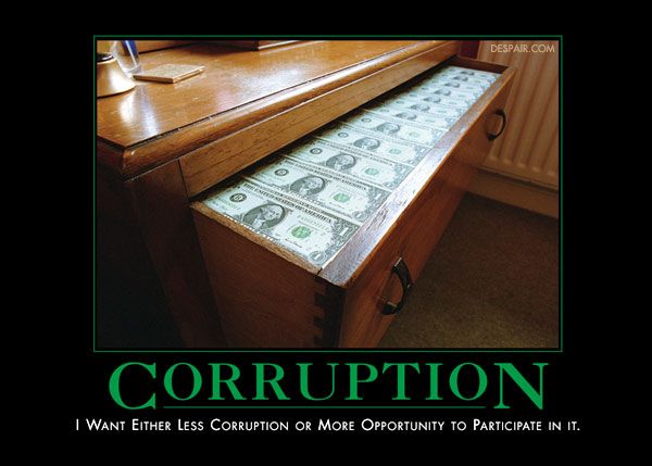 Motivational meme reading CORRUPTION over a desk of cash