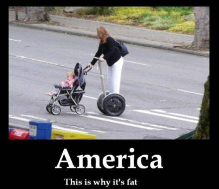 2006 Ford E350 - A woman rides a Segway while pushing a baby stroller, with a meme overlay that reads 'America This is why it's fat'.