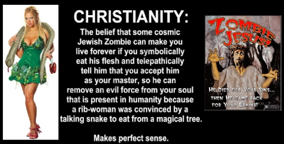 Internet meme image with text mocking Christianity and a Zombie Jesus graphic