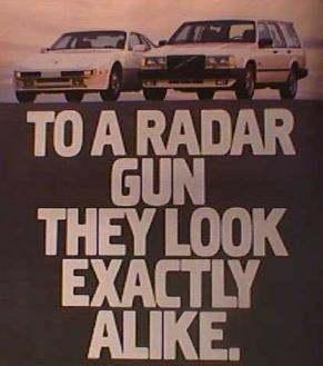 1989 Volvo 740 - Two Volvo cars, a sedan and a wagon, are shown from the front. Text reads 'TO A RADAR GUN THEY LOOK EXACTLY ALIKE'.