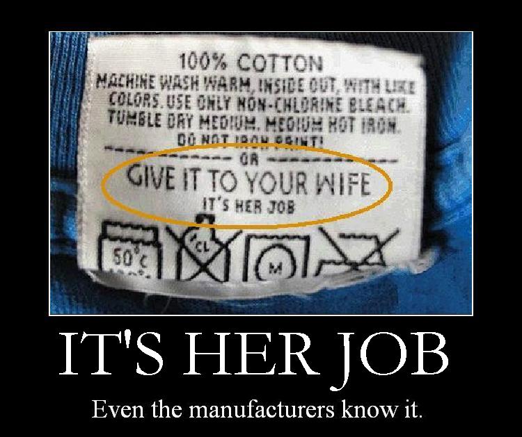IT'S HER JOB demotivational poster of a clothing care label