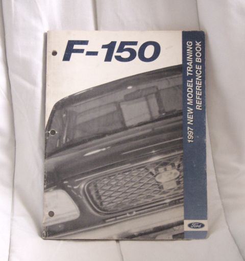 2007 Ford Mustang - Front cover of a 1997 Ford F-150 New Model Training Reference dealer literature book.