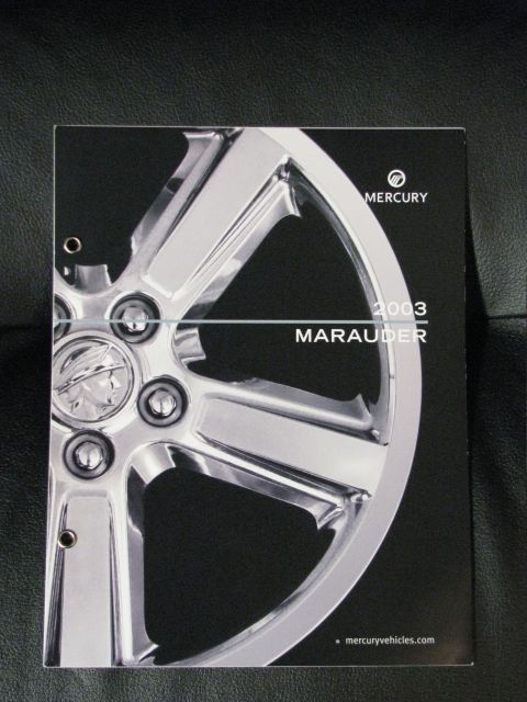 2003 Mercury Marauder - 2003 Perspective Marauder owner's brochure. This item was produced in 2002 and sent to perspective Marauder buyers.