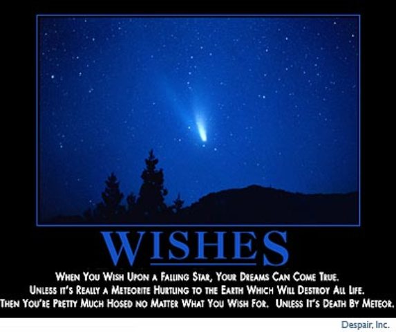Demotivational poster with a comet in the night sky and text about wishes.