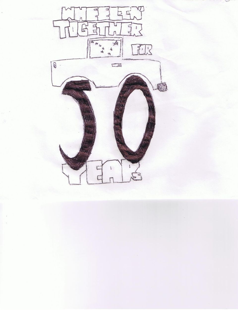 Drawing of "50 YEARS" with a vehicle and text "WHEELIN' TOGETHER FOR".