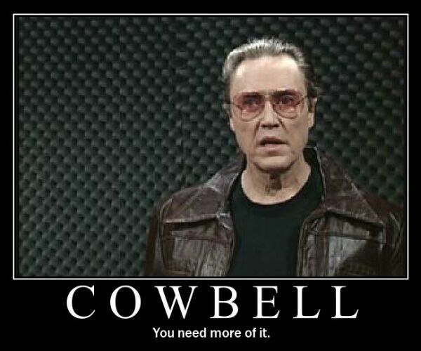 Christopher Walken meme with text COWBELL and You need more of it
