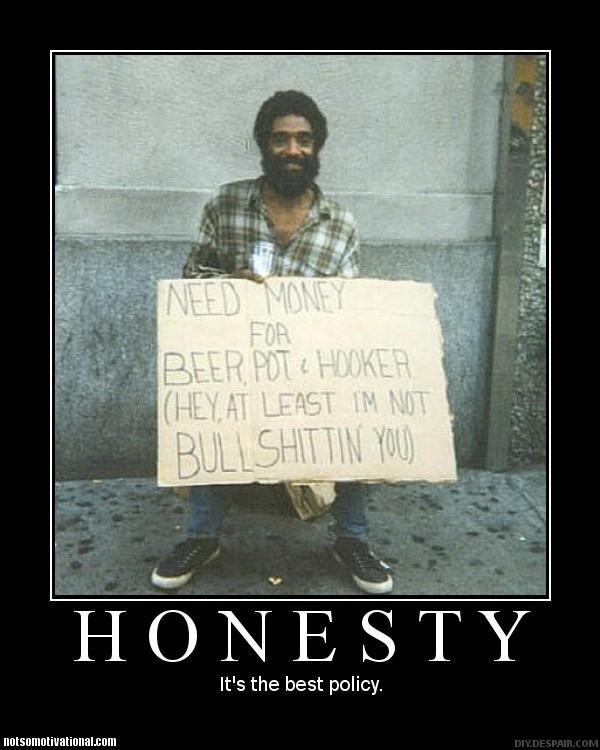 Man holding sign asking for money for beer, pot, and hooker