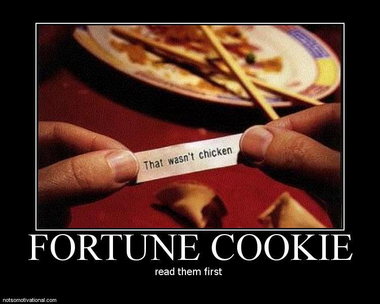 Fortune cookie with a slip of paper reading 'That wasn't chicken'